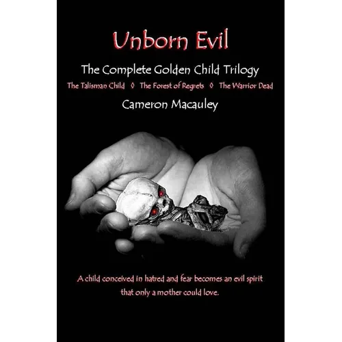 Unborn Evil: The Complete Golden Child Trilogy - Paperback