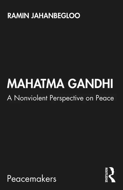 Mahatma Gandhi: A Nonviolent Perspective on Peace - Paperback