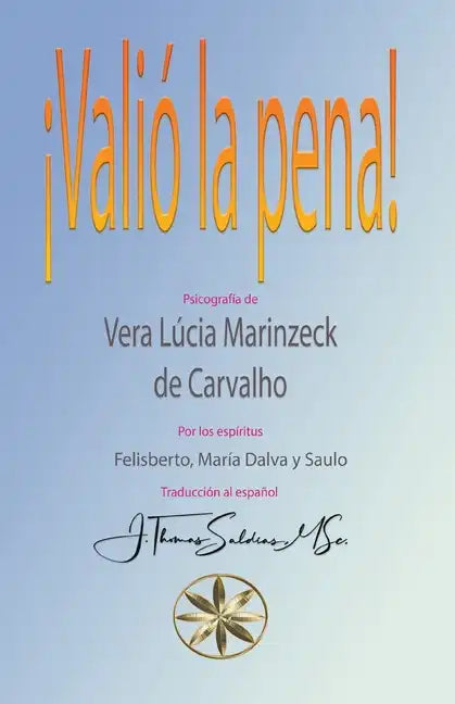 ¡Valió la Pena! - Paperback