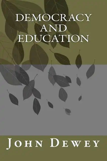 Democracy and Education - Paperback