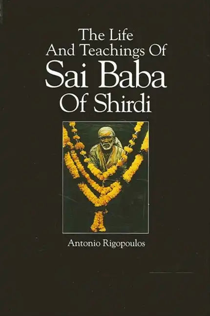 The Life And Teachings Of Sai Baba Of Shirdi - Paperback