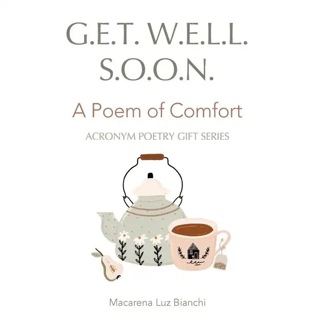 Get Well Soon: A Poem of Comfort - Hardcover