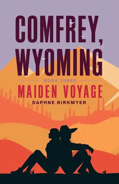 Comfrey, Wyoming: Maiden Voyage - Paperback