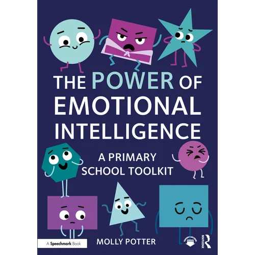 The Power of Emotional Intelligence: A Primary School Toolkit - Paperback