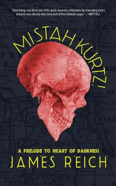 Mistah Kurtz! A Prelude to Heart of Darkness - Paperback