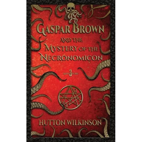 Gaspar Brown and the Mystery of the Necronomicon - Paperback