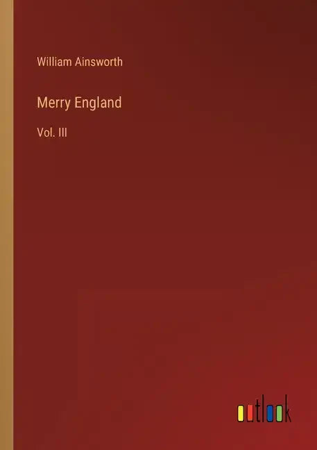 Merry England: Vol. III - Paperback