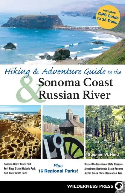 Hiking and Adventure Guide to Sonoma Coast and Russian River - Paperback