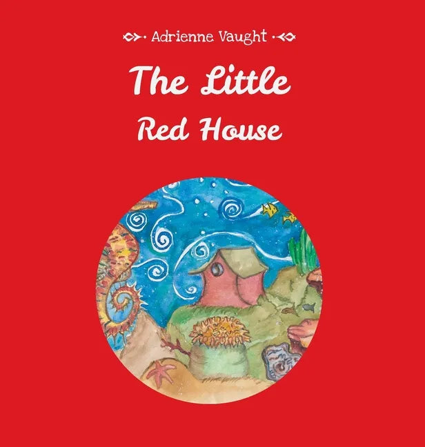 The Little Red House - Hardcover
