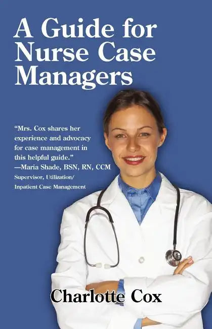 A Guide for Nurse Case Managers - Paperback