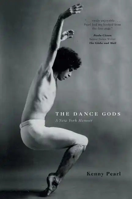 The Dance Gods: A New York Memoir - Paperback