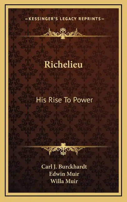 Richelieu: His Rise to Power - Hardcover