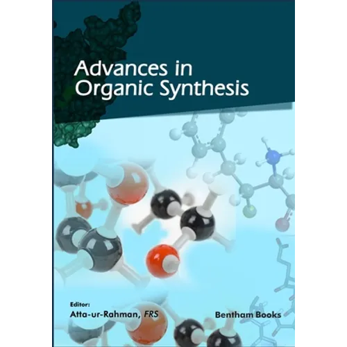 Advances in Organic Synthesis (Volume 13) - Paperback