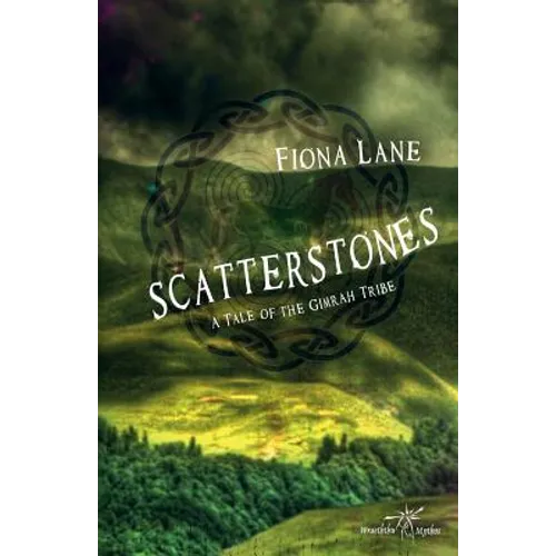 Scatterstones: A Story of the Gimrah Tribe - Paperback