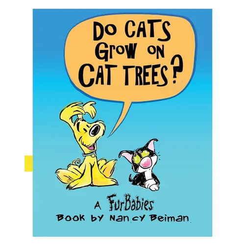 Do Cats Grow on Cat Trees?: A FurBabies Book - Paperback