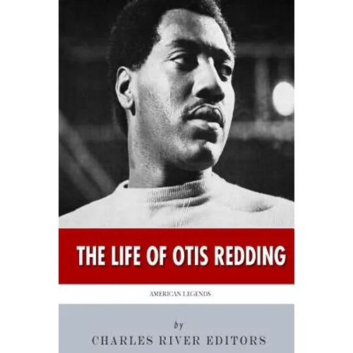American Legends: The Life of Otis Redding - Paperback