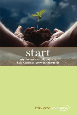 Start: An Interactive Study Guide to Help Christians Grow in Their Faith - Paperback