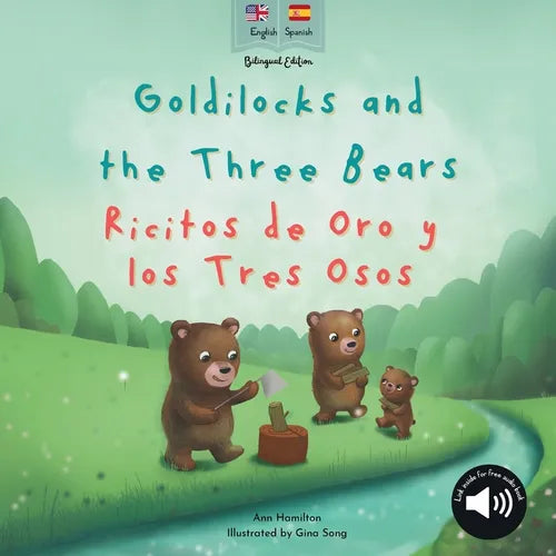 Goldilocks and the Three Bears Ricitos de Oro y los Tres Osos: A bilingual Spanish & English book for children - Paperback