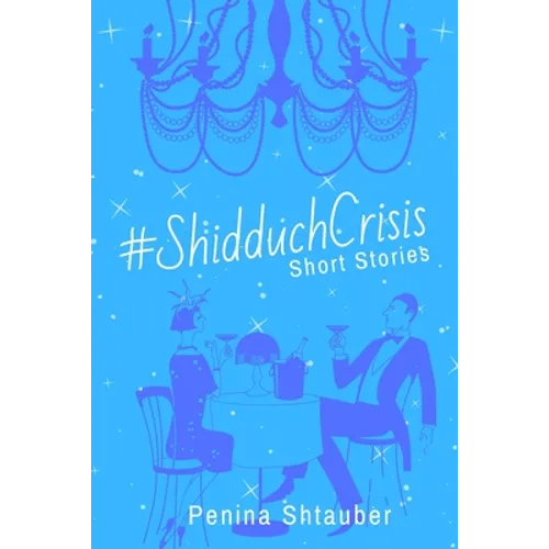 #ShidduchCrisis: Short Stories - Paperback