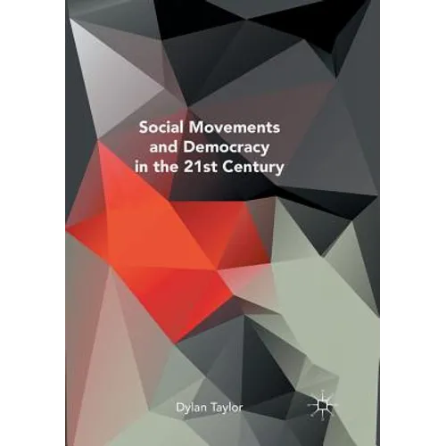 Social Movements and Democracy in the 21st Century - Paperback