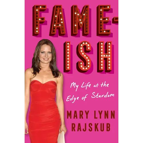 Fame-Ish: My Life at the Edge of Stardom - Hardcover