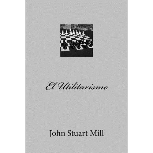 El Utilitarismo - Paperback