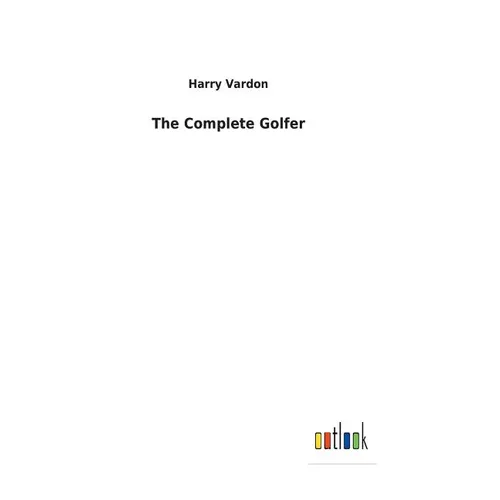 The Complete Golfer - Hardcover