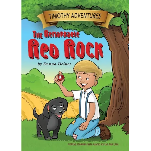 Timothy Adventures: The Remarkable Red Rock - Paperback