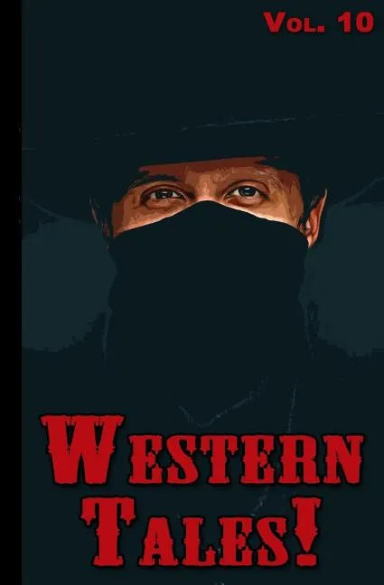 Western Tales! Volume 10 - Paperback