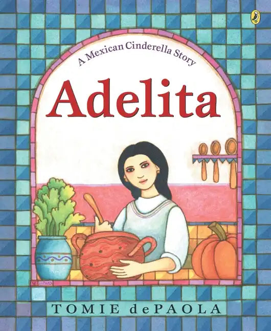 Adelita: A Mexican Cinderella Story - Paperback