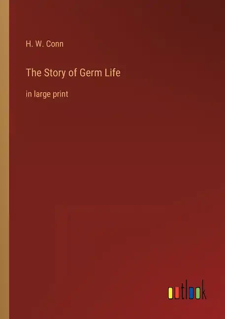 The Story of Germ Life: in large print - Paperback