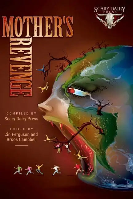 Mother's Revenge: A Dark and Bizarre Anthology of Global Proportions - Paperback