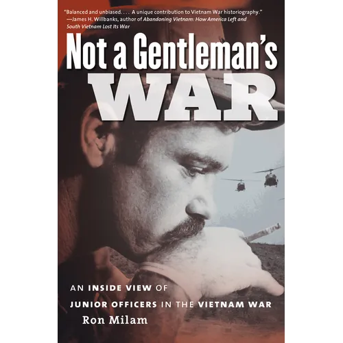 Not a Gentleman's War: An Inside View of Junior Officers in the Vietnam War - Paperback