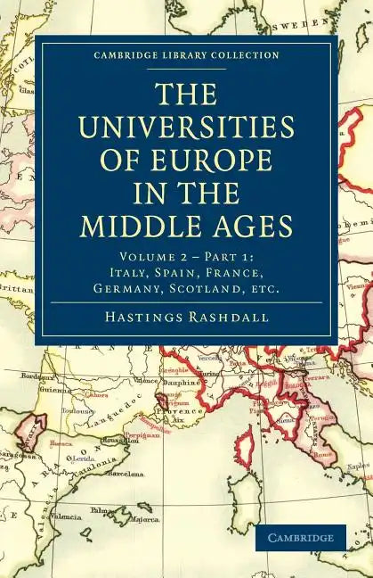 The Universities of Europe in the Middle Ages - Volume 2 - Paperback