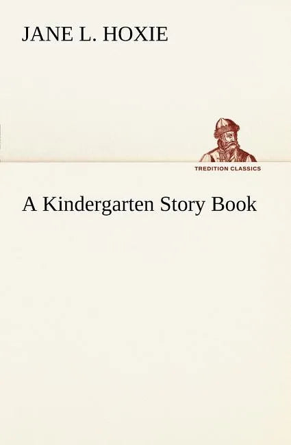 A Kindergarten Story Book - Paperback