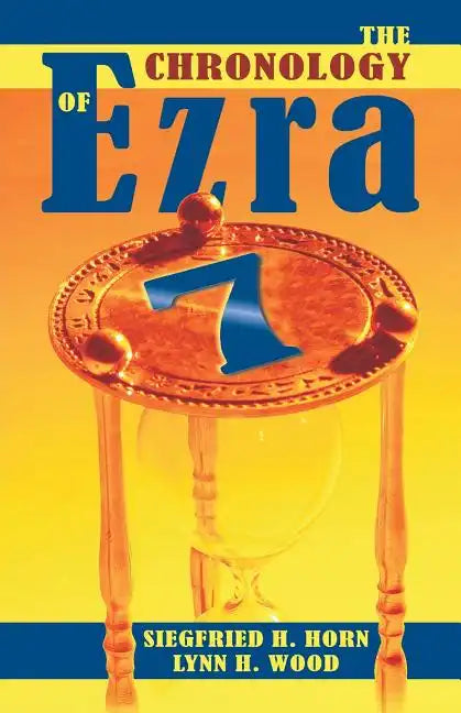 The Chronology of Ezra 7 - Paperback