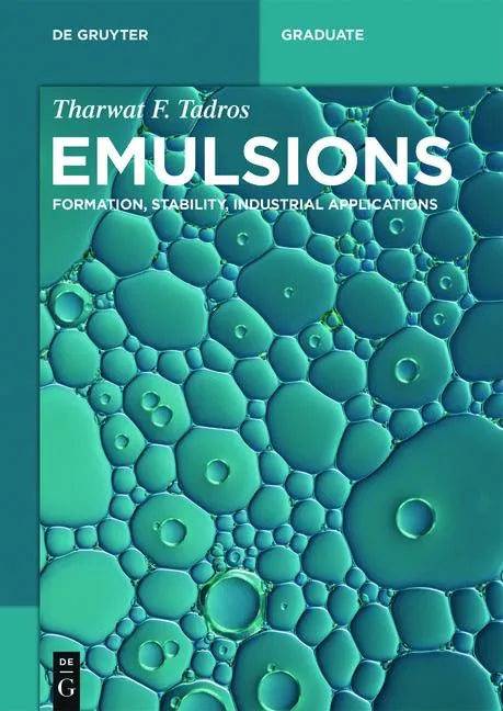 Emulsions: Formation, Stability, Industrial Applications - Paperback