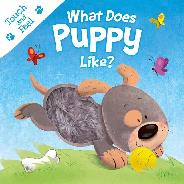 What Does Puppy Like?: Touch & Feel Board Book - Board Book
