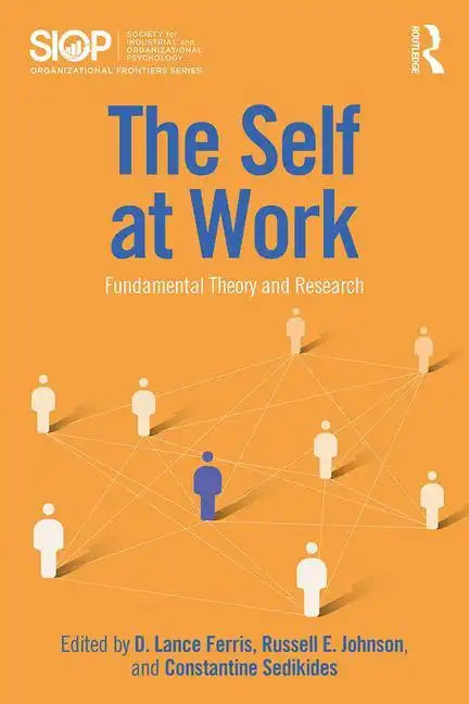 The Self at Work: Fundamental Theory and Research - Paperback