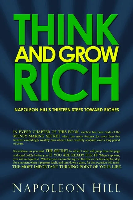 Think and Grow Rich: Napoleon Hill's Thirteen Steps Toward Riches - Paperback