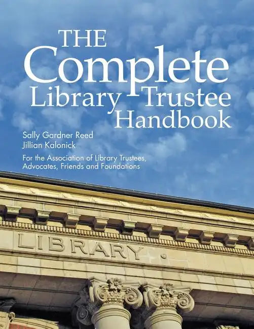 The Complete Library Trustee Handbook - Paperback