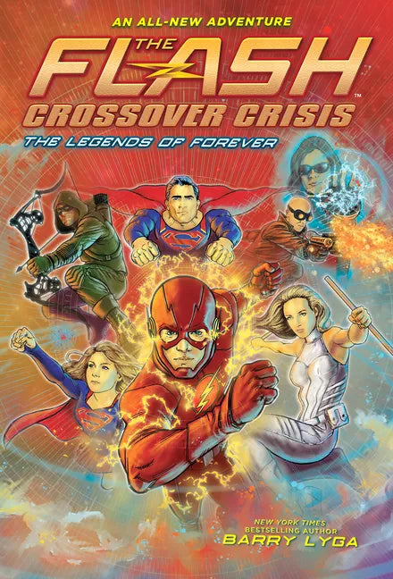 Flash: The Legends of Forever (Crossover Crisis #3) - Hardcover