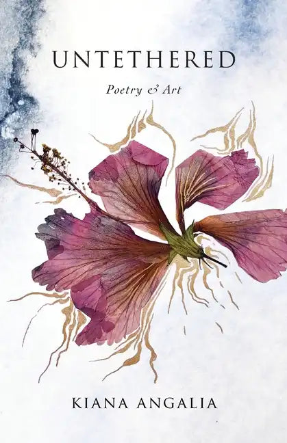 Untethered: Poetry & Art - Paperback