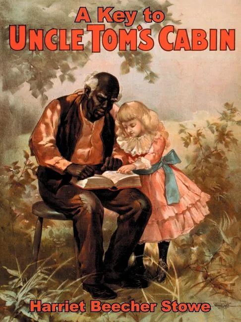 A Key to Uncle Tom's Cabin - Paperback
