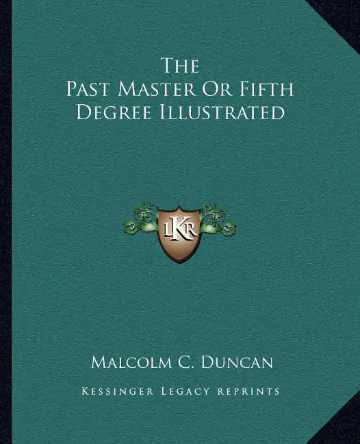 The Past Master or Fifth Degree Illustrated - Paperback