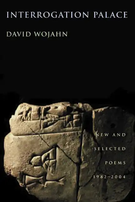 Interrogation Palace: New and Selected Poems 1982-2004 - Paperback