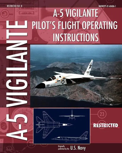 A-5 Vigilante Pilot's Flight Operating Instructions - Paperback