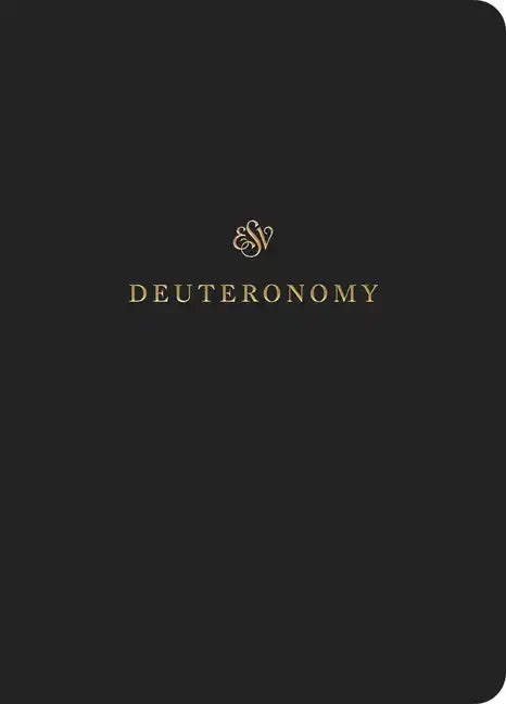 ESV Scripture Journal: Deuteronomy (Paperback) - Paperback