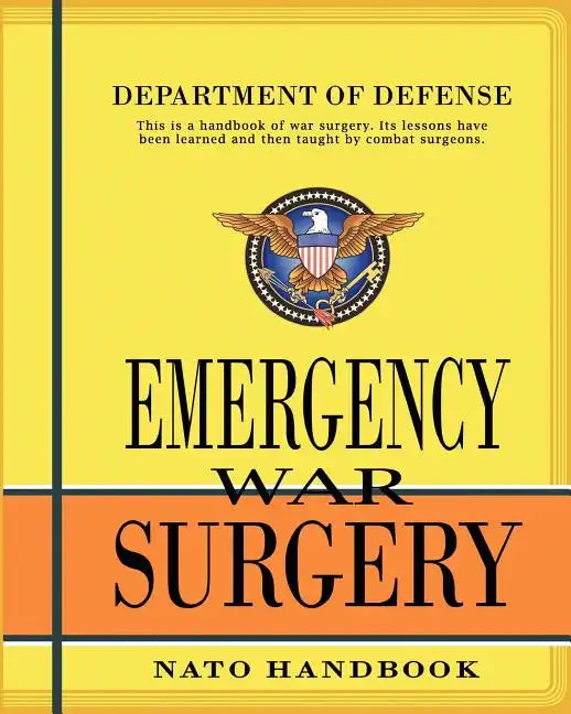 Emergency War Surgery: Nato Handbook - Paperback