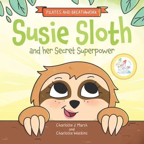 Susie Sloth and her Secret Superpower - Paperback